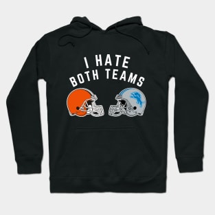 Funny I Hate Both Teams Superbowl 2024 Hoodie